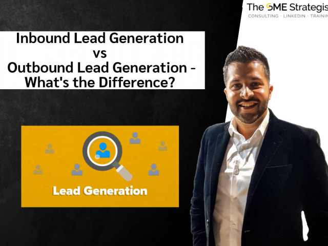https://thesmestrategist.com/wp-content/uploads/2020/12/Inbound-Lead-Generation- vs -Outbound-Lead-Generation- Whats-the-Difference-640x480.png